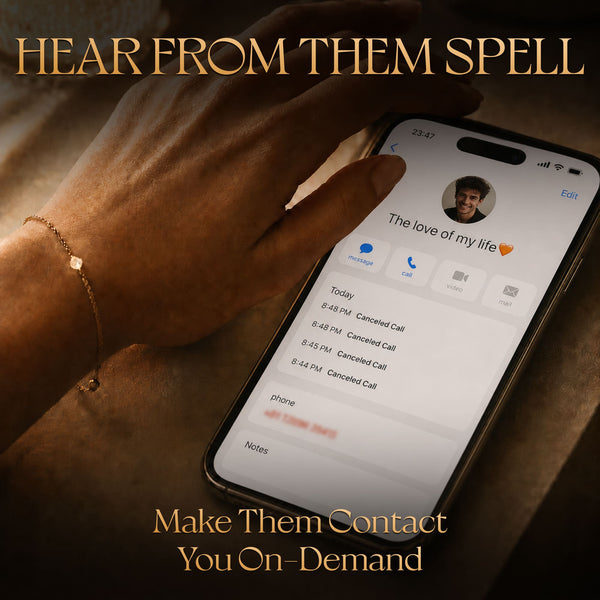 HEAR FROM THEM Spell – Receive a Message, Call or Text from the Person You Miss