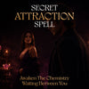 Secret Attraction Spell – Awaken the Chemistry Waiting Between You