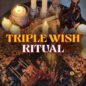 TRIPLE WISH SPELL – Manifest Three Powerful Wishes for Love, Money or Success