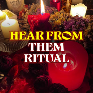 HEAR FROM THEM Spell – Receive a Message, Call or Text from the Person You Miss