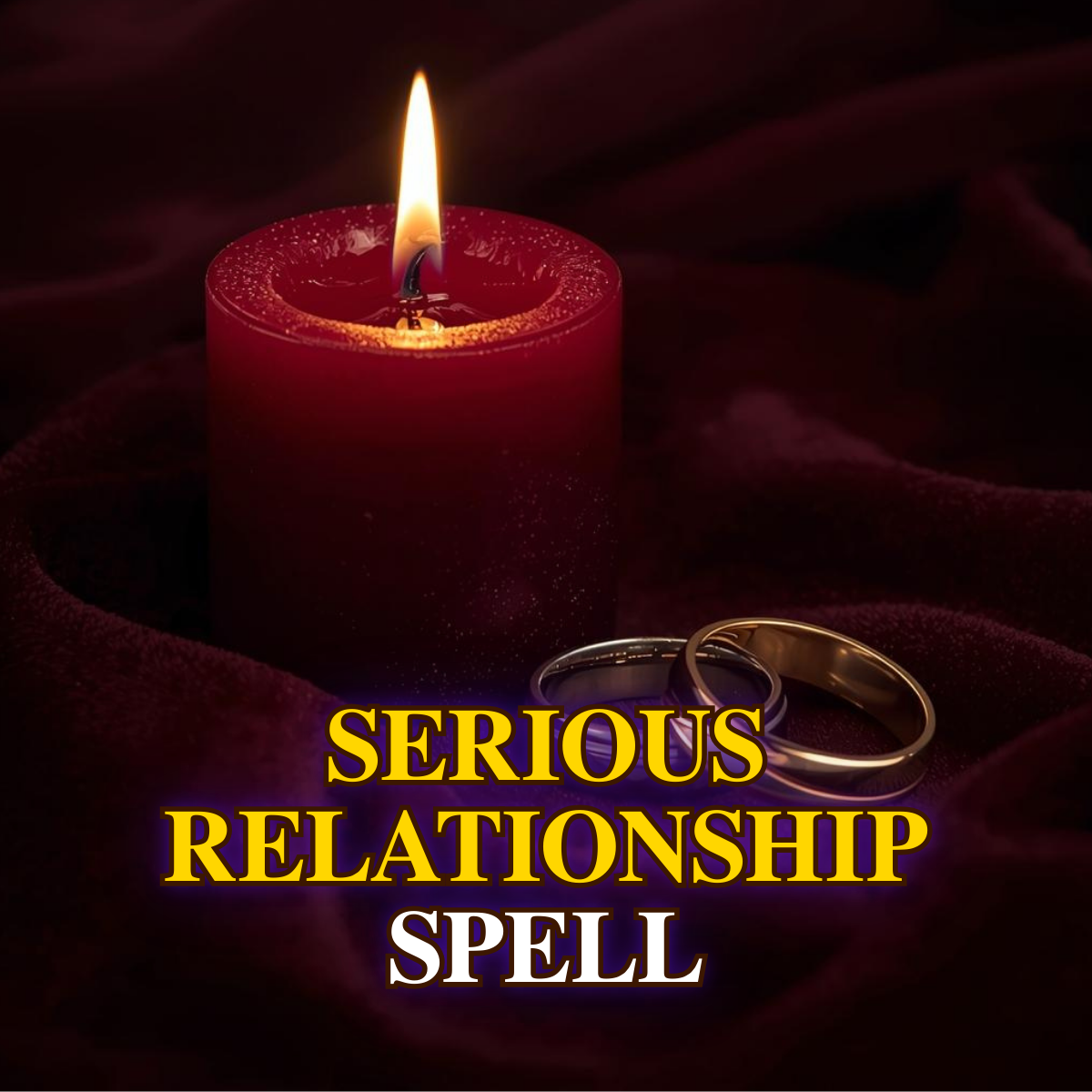SERIOUS RELATIONSHIP SPELL – Attract Commitment, Stability & a Loyal Loving Partner