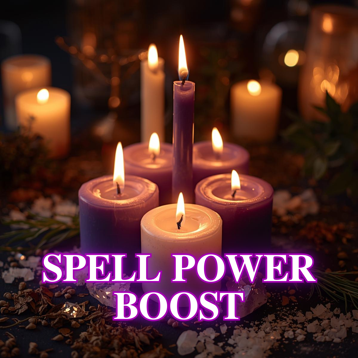 Spell Power Boost Ritual – Amplify Manifestation Energy, Strengthen Intentions