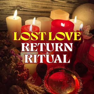 LOST LOVE RETURN Spell – Reignite Passion, Heal the Past & Bring Your Lover Back