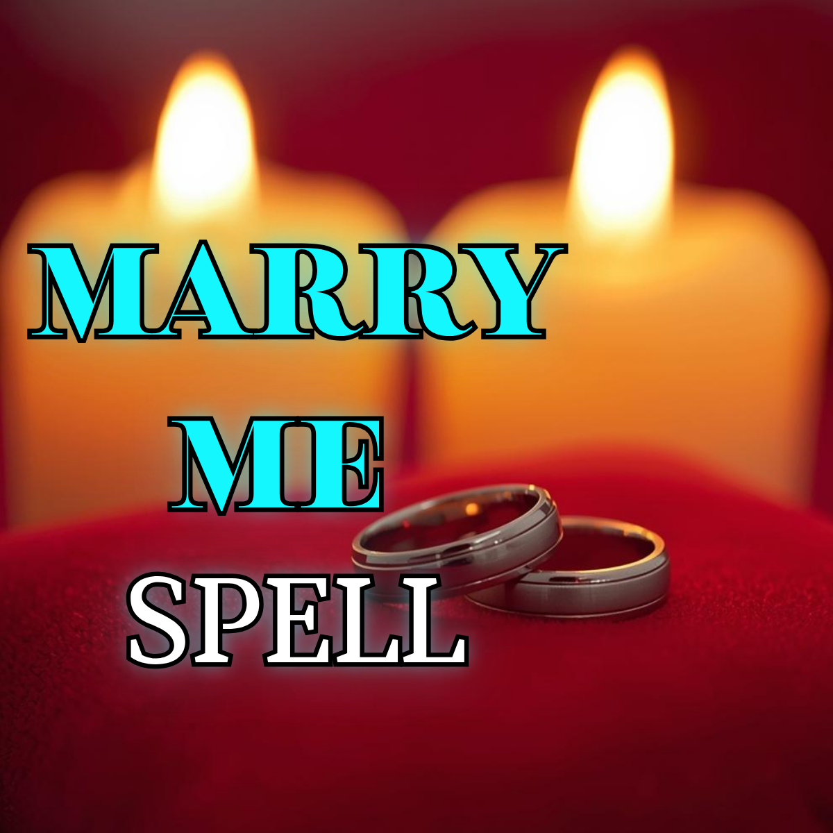 MARRY ME SPELL – Attract Proposal, Secure Commitment & Manifest Lifelong Marriage